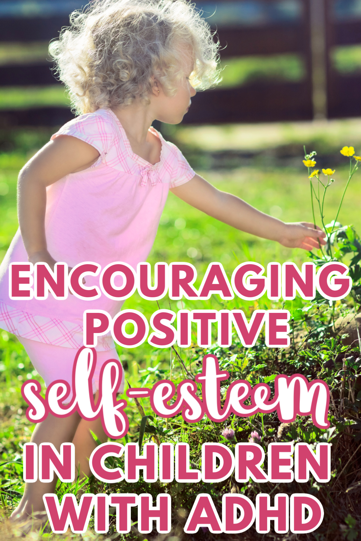 the-gift-of-positive-self-esteem-encouraging-your-adhd-child