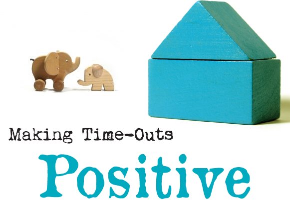Making Time Outs Positive