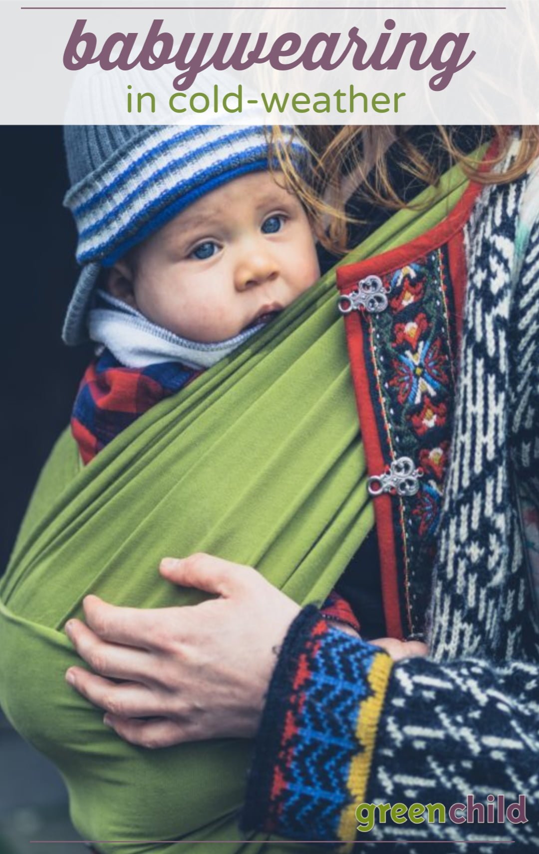 Cold Weather Babywearing Tips How to Dress Both You and Baby