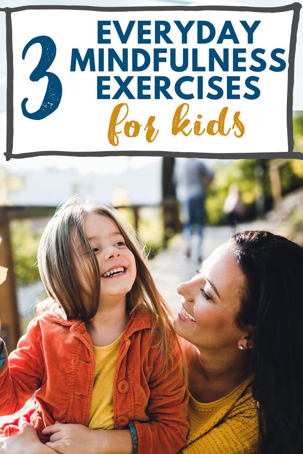 3 Mindfulness Exercises to Practice with Kids - Green Child Magazine