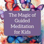 guided meditations for kids